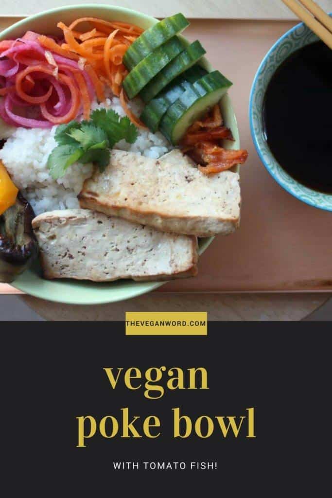 Vegan Poke Bowl with Tomato Fish