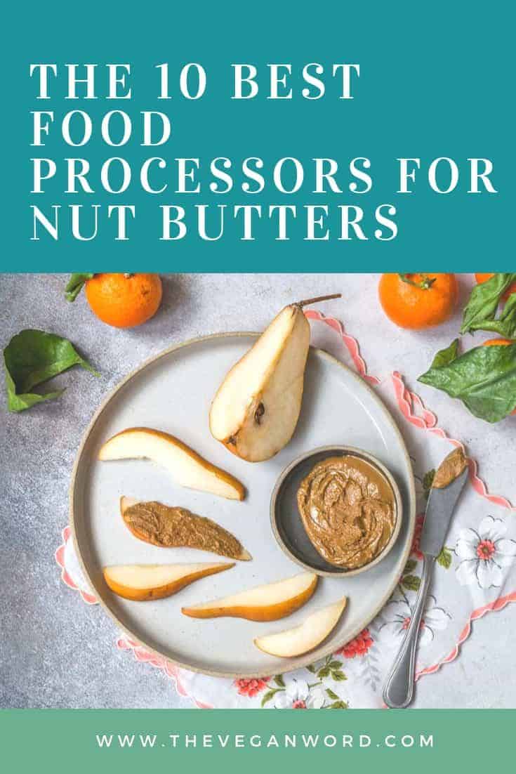 Best Food Processor for Nut Butter