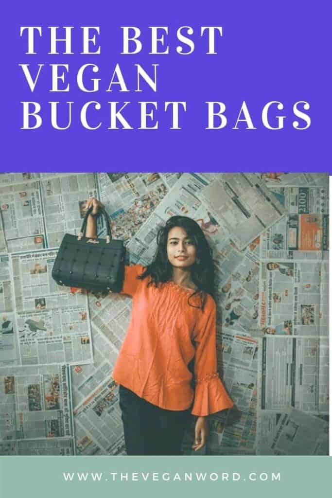 Pinterest image showing person holding black bucket bag in front of wall covered in newspapers. Text above image says "the best vegan bucket bags"