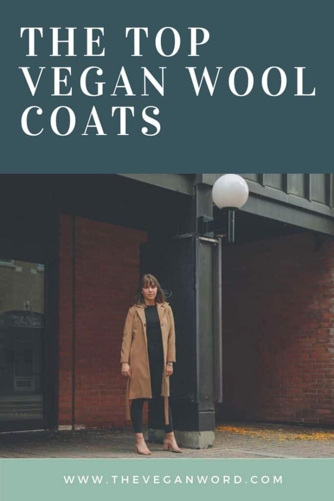 Pinterest image showing person in camel coloured coat standing in front of building front with the title "the top vegan wool coats"