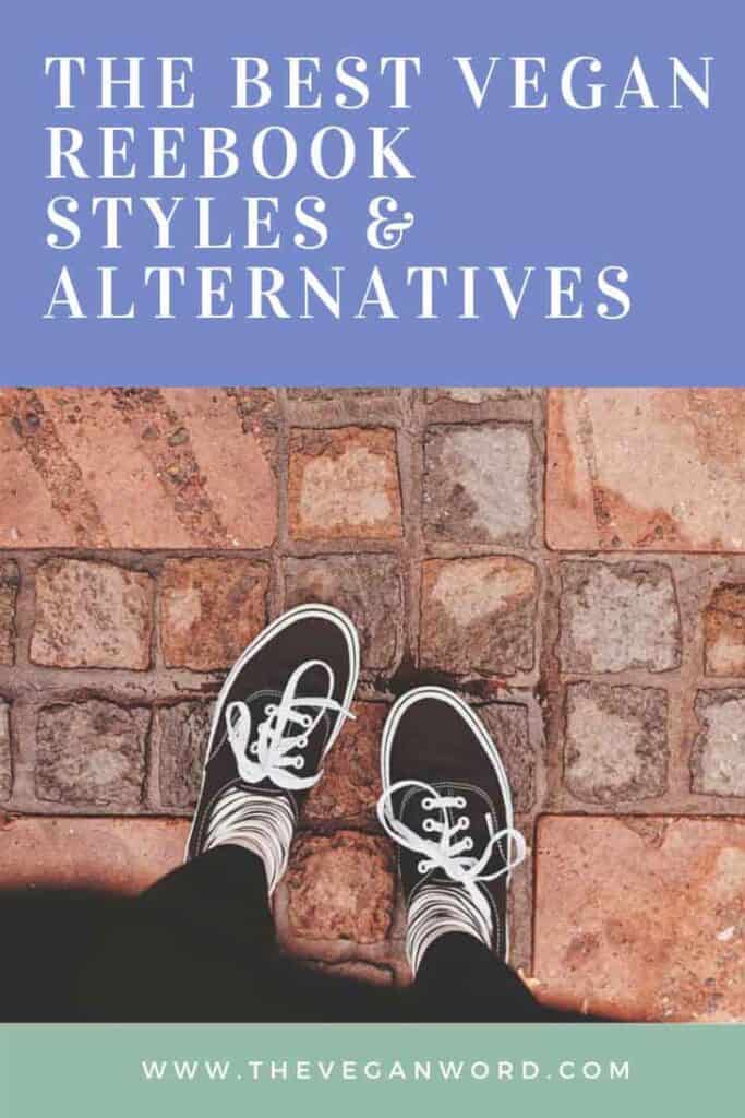 Pinterest image showing black and white shoes on outdoor tiles with text that reads "the best vegan reebok styles & alternatives"