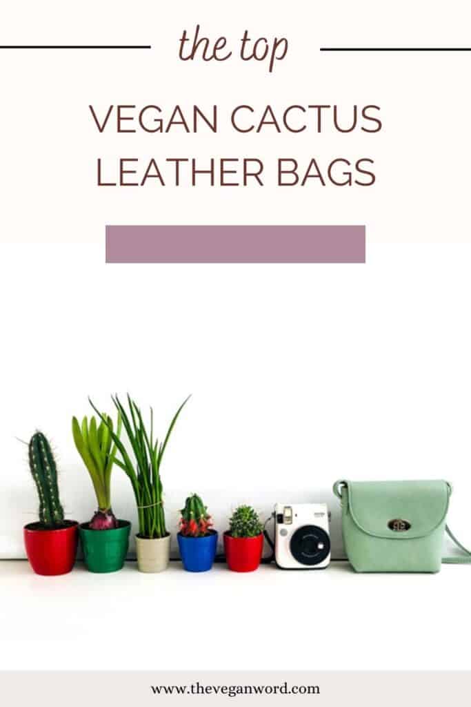 11 Vegan Cactus Leather Bag Options for Sustainable Style - The