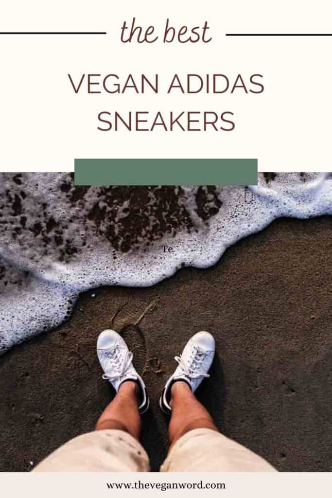 The best vegan Adidas sneakers: click here to see vegan Stan Smiths, Sambas and collabs with Stella McCartney