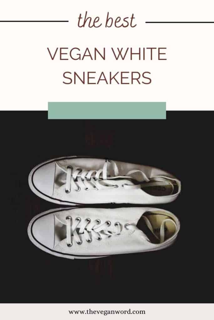 Pinterest image showing pair of white canvas sneakers on black background and text that reads "the best vegan white sneakers"