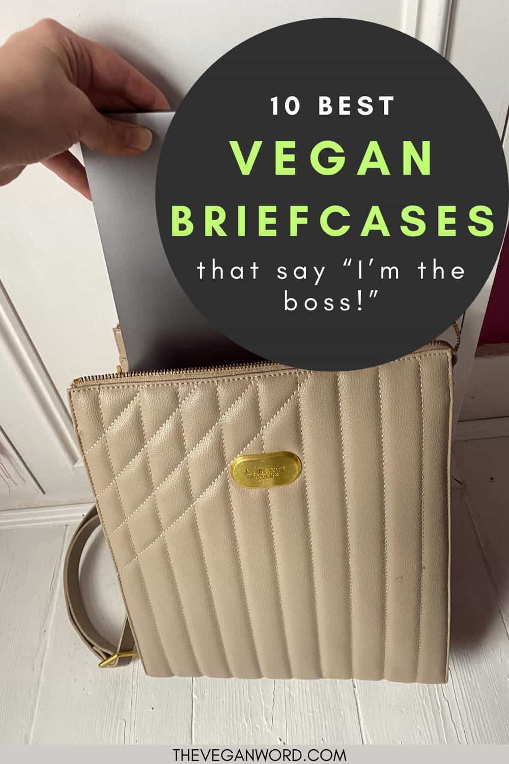 Pinterest image showing Macbook being pulled out of a briefcase with text that reads "10 best vegan briefcases that will say 'I'm the boss!'"
