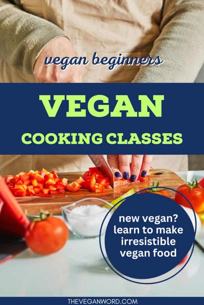 Pinterest image showing someone chopping vegetables with an ipad on one side with text that reads "vegan beginners: vegan cooking classes. new vegan? learn to make irresistible vegan food"