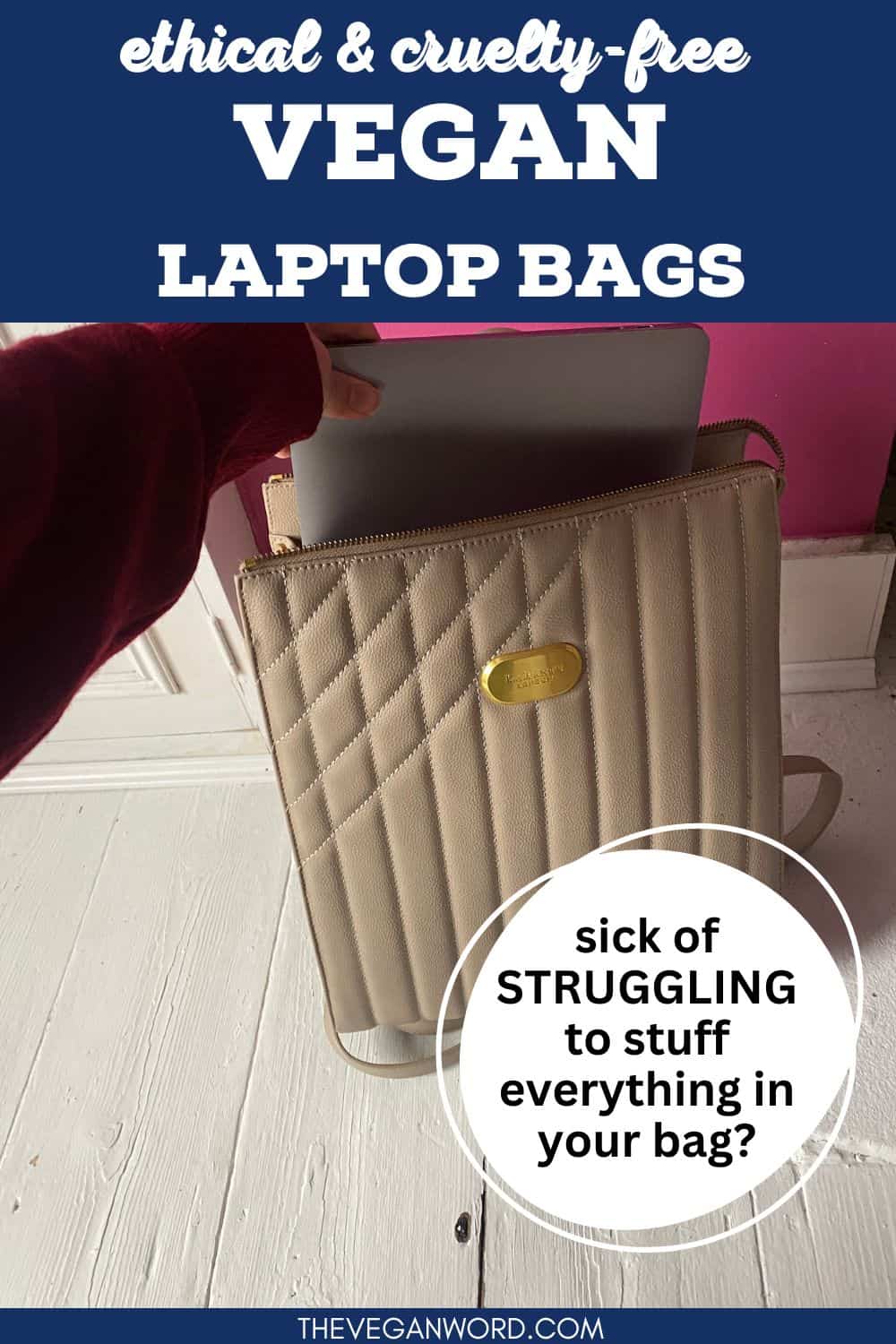 Pinterest bag showing a laptop bag with a laptop in it, with text that reads "ethical & cruelty-free vegan laptop bags. sick of struggling to stuff everything in your bag?"