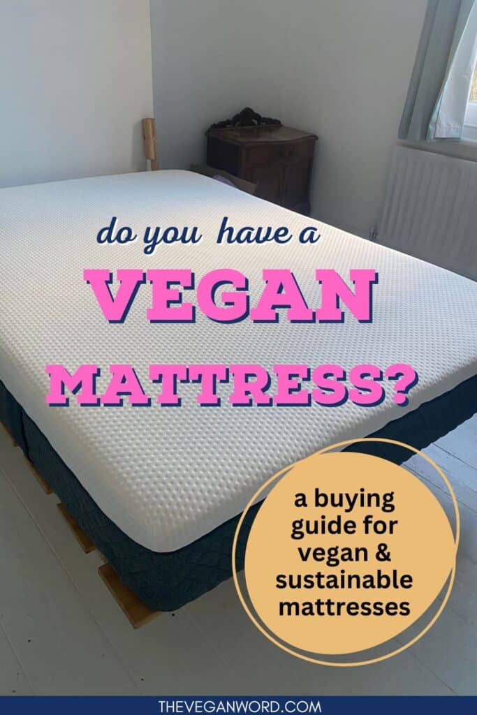 Pinterest image showing a mattress with text that reads "do you have a vegan mattress? a buying guide for vegan & sustainable mattresses"